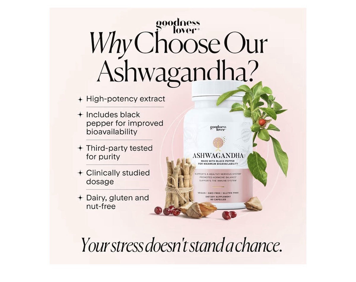 Goodness Lover Ashwagandha Supplement Nervous System Hormone Balance Support 60c
