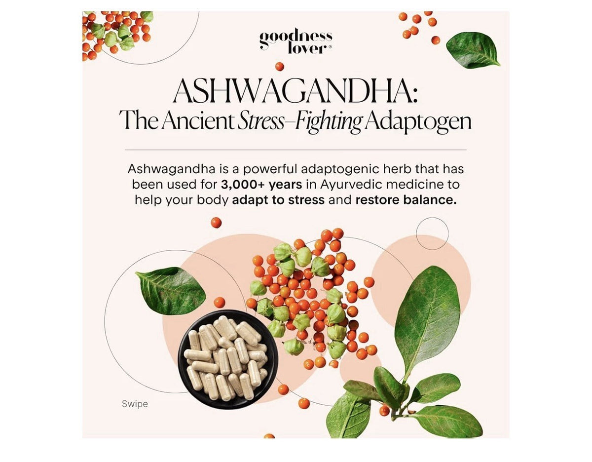 Goodness Lover Ashwagandha Supplement Nervous System Hormone Balance Support 60c