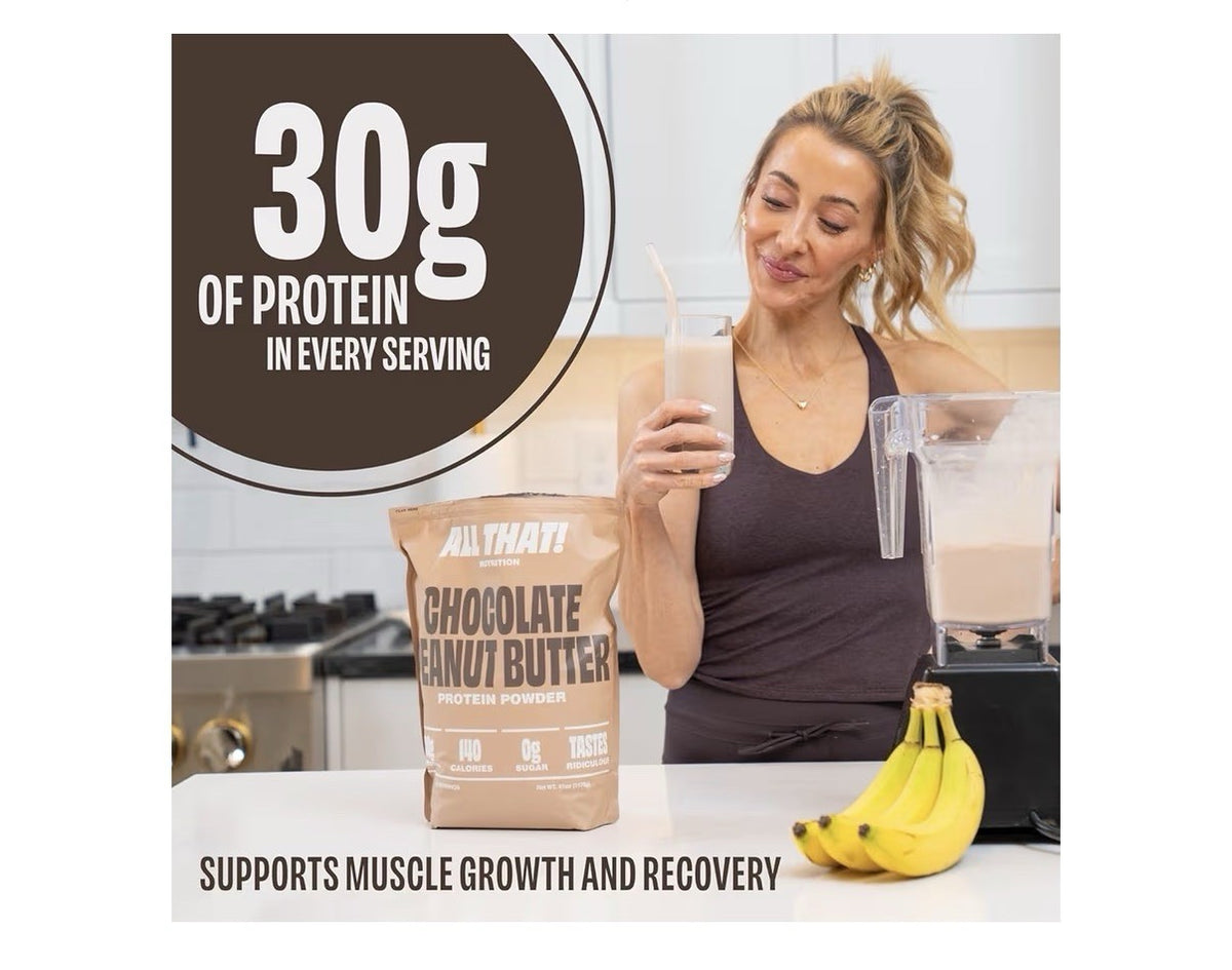 ALL THAT! NUTRITION Chocolate Peanut Butter Protein Powder Whey Protein 30 Serv