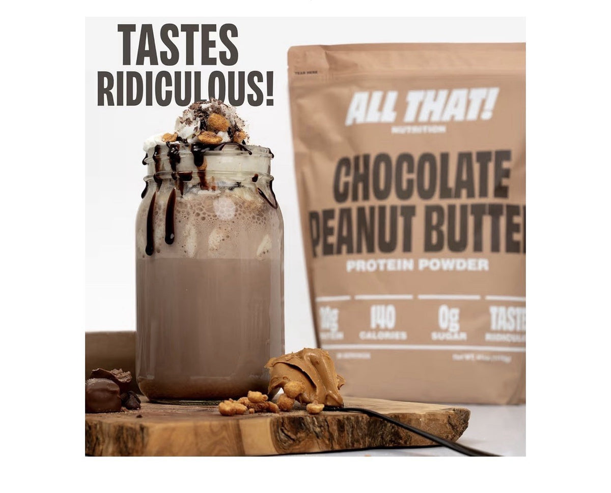 ALL THAT! NUTRITION Chocolate Peanut Butter Protein Powder Whey Protein 30 Serv